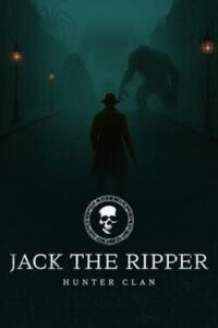 Jack the Ripper: Hunter Clan