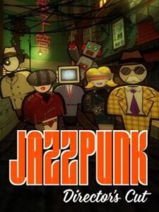 Jazzpunk: Director's Cut