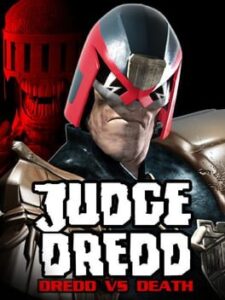 Judge Dredd: Dredd Vs. Death