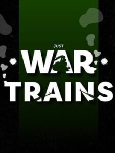 Just War Trains