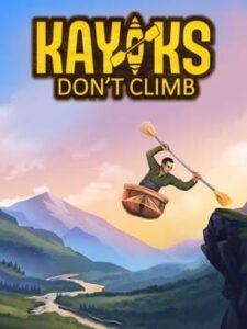 Kayaks Don't Climb
