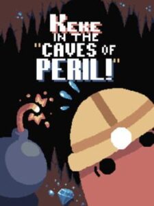 Keke in the Caves of Peril