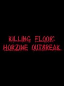 Killing Floor: Horzine Outbreak