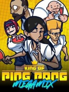 King of Ping Pong: Megamix