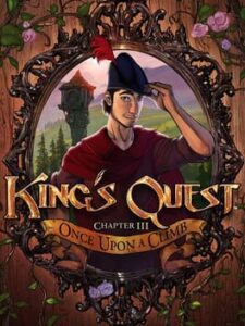 King's Quest: Chapter 3 - Once Upon A Climb
