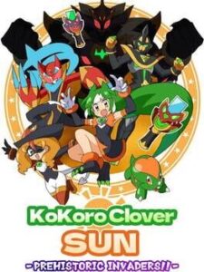 Kokoro Clover Sun: Prehistoric Invaders!
