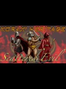 Korax' Heritage: Scattered Evil