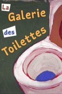 La Galerie des Toilettes