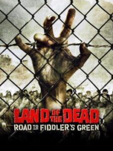 Land of the Dead: Road to Fiddler's Green