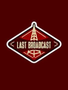 Last Broadcast