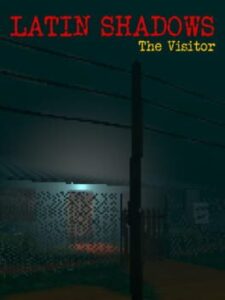 Latin Shadows: The Visitor