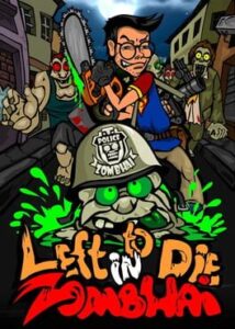 Left to Die in Zombhai