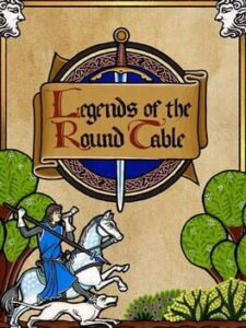 Legends of the Round Table