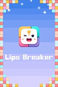 Lips Breaker
