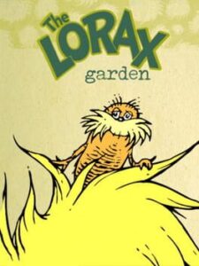 Lorax Garden