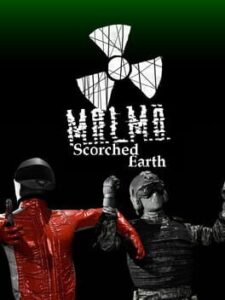 M.A.L.M.O: Scorched Earth