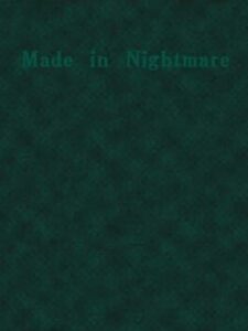 Made in Nightmare