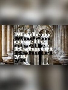 Mademoiselle Kshatriya