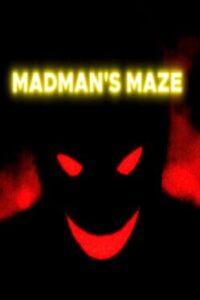 Madman's Maze
