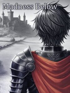 Madness Below