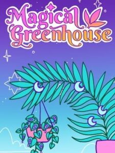 Magical Greenhouse