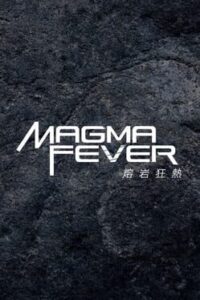 Magma Fever