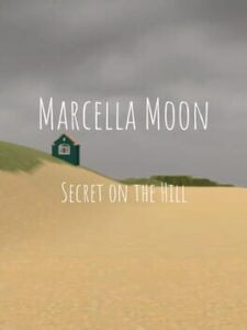 Marcella Moon: Secret on the Hill
