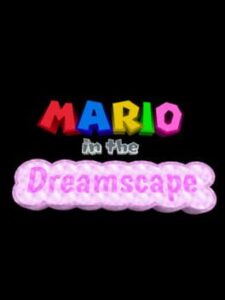 Mario in the Dreamscape