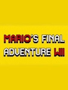Mario's Final Adventure Wii