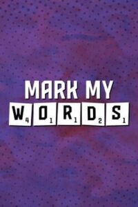 Mark My Words