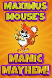 Maximus Mouse's Manic Mayhem