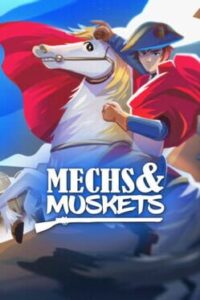 Mechs and Muskets