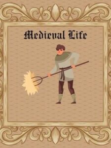 Medieval Life