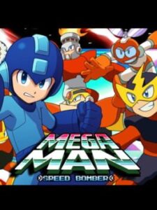 Mega Man: Speed Bomber