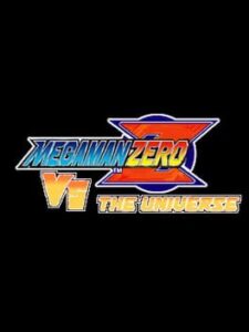 Megaman Zero: VS The Universe