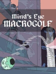 Mind's Eye Macrogolf