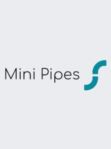Mini Pipes