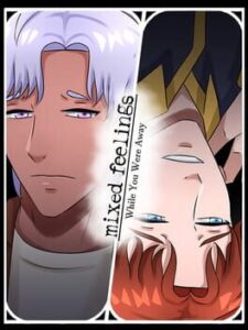 Mixed Feelings: While You Were Away