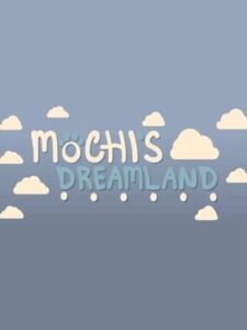 Mochi's Dreamland