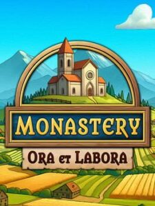 Monastery: Ora et Labora
