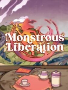 Monstrous Liberation