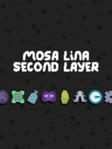 Mosa Lina: Second Layer