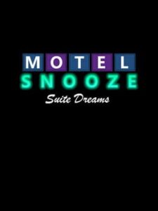 Motel Snooze: Suite Dreams