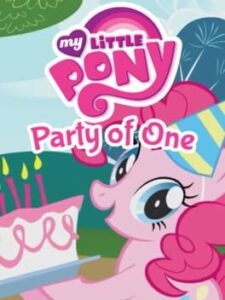 My Little Pony: Party of One