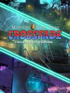 Mystery Case Files: Crossfade - Collector's Edition