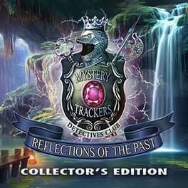 Mystery Trackers: Reflections of the Past - Collector's Edition