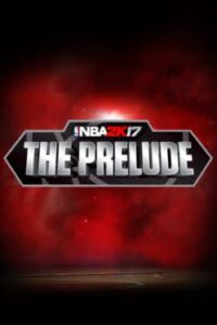 NBA 2K17: The Prelude