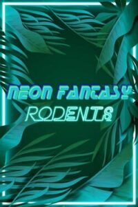 Neon Fantasy: Rodents