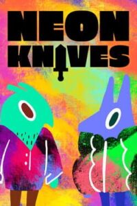 Neon Knives