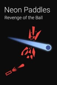Neon Paddles: Revenge of the Ball